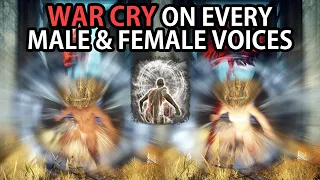 ELDEN RING - WAR CRY ON EVERY MALE & FEMALE VOICE SETS