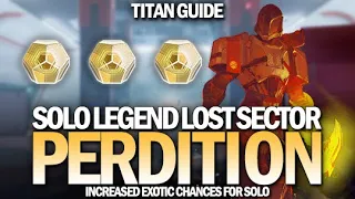 Solo Legend Lost Sector Perdition (Titan Guide) [Destiny 2 Beyond Light]