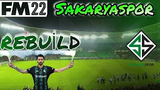 FM 2022 Sakaryaspor Rebuild l Sezon Öncesi