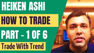 HOW TO TRADE Using Heiken Ashi Charts (Heikin Ashi Candlesticks) - Part 1
