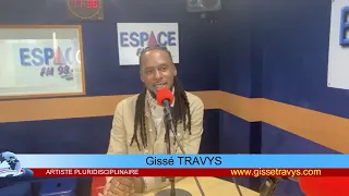 Gissé TRAVYS "INTERVIEW RADIO SUR ESPACE FM" le 26 Avril 2024 (Paris)