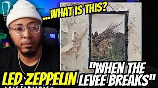 First Time Hearing Led Zeppelin "When the Levee Breaks" [ REACTION ]