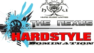 The Nexus - Hardstyle Domination Request Mix #2