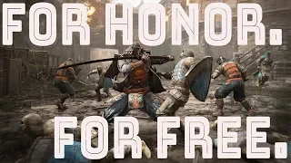 For Honor, For Free