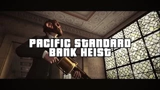 The 'Pacific Standard Bank Heist' | a GTA Online Machinima Movie