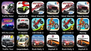 Traffic Rider, Asphalt 8, Most Wanted, Rebel Racing, NFS No Limits, F1 Mobile, Hill Climb 2...