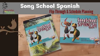 SONG SCHOOL SPANISH BOOK 1 || FLIP-THROUGH & SCHEDULE PLANNING || HOMESCHOOL SPANISH