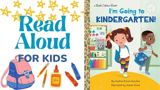 I'm Going to Kindergarten! | Read Aloud for Kids