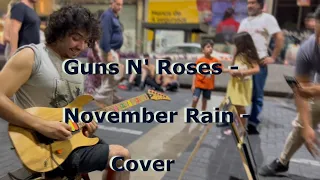 Guns N' Roses - November Rain - Amazing Street Version - Cover by Damian Salazar