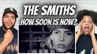 FIRST TIME HEARING The Smiths  - How soon Is now REACTION