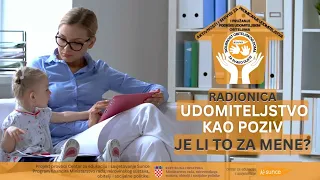 UDOMITELJSTVO KAO POZIV - JE LI TO ZA MENE?