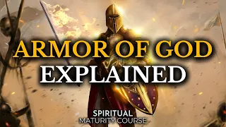 Understand Every Piece of the ARMOR OF GOD as a Christian | Spiritual Maturity Lesson 59