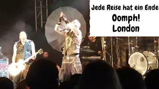 Jede Reise hat ein Ende - Oomph! - Live - London 2019