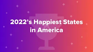 2022’s Happiest States in America