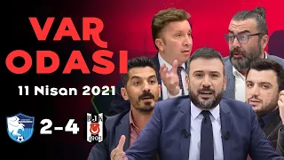 BB Erzurumspor 2-4 Beşiktaş - Ertem Şener ile VAR Odası - 11 Nisan 2021