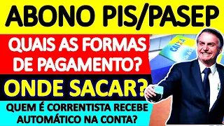 SAQUE PIS/PASEP - ONDE SACAR O SALDO LIBERADO DO ABONO SALARIAL? QUAIS AS FORMAS DE RECEBIMENTO?