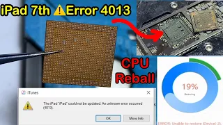 iPad 7 Erorr 4013 Repair. Apple logo Restarting.A10 CPU Reball.✅🛠⚙️