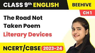 The Road Not Taken Poem Literary Devices | Class 9 English Chapter 1 Poem | Class 9 English