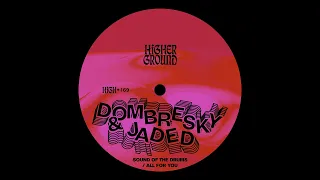 Dombresky & JADED - Sound Of The Drums (Official Audio)