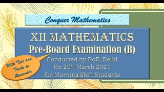 PREBOARD OF MATHEMATICS FOR CLASS 12 BY DOE, DELHI__ PART B