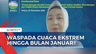 Peringatkan Masyarakat, BMKG: Potensi Cuaca Ekstrem 28 Desember - 2 Januari 2023