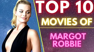 Top 10 Movies Of ( MARGOT ROBBIE ) AUSTRALIAN ACTRESS | SASCO | #margotrobbie
