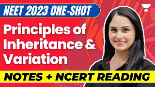 Principles of Inheritance & Variation in One Shot | Notes + NCERT Reading | NEET 2023 | Gargi Singh