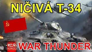 NIČIVÁ T-34 | War Thunder CZ