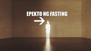 ANG EPEKTO NG FASTING ESPIRITUWAL