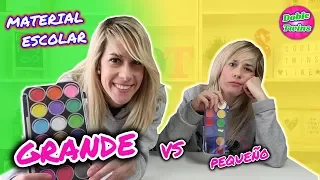 MATERIAL ESCOLAR CHALLENGE! GRANDE VS PEQUEÑO! Útiles Escolares 2018! BIG VS SMALL| Doble Twins