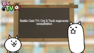 Battle Cats TV (English): Cat & Tank Cat segments compilation