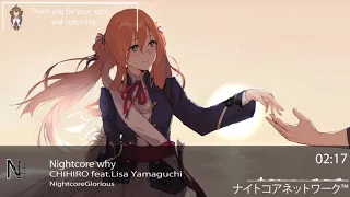 Nightcore why-CHIHIRO feat.Lisa Yamaguchi