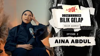 Aina Abdul | Confession Bilik Gelap S4EP02