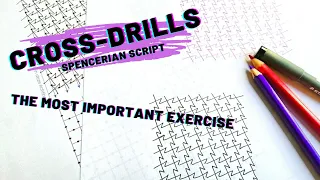 SPENCERIAN SCRIPT Cross Drill Tutorial / Learning the most important exercise!