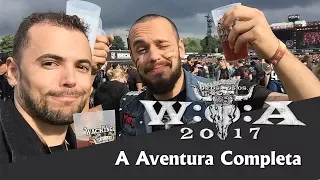 Wacken 2017 - A Aventura Completa