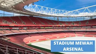 Tour keliling Stadium Arsenal yang megah dan mewah