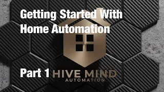 Home Automation - Getting Started - Part 1