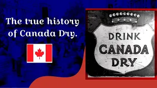 The True Story of Canada Dry: Soda Origins Episode 1