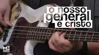 O NOSSO GENERAL É CRISTO (cover) | Músicos essenciais