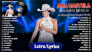 Ana Castela 2023 - As Mais Tocadas do Ana Castela 2023 - Ana Castela Melhores Musicas 2023 (Letra)