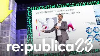 re:publica 2023: Anders Levermann – Die Faltung der Welt: ein Weg aus Klimakrise & Wachstumsdilemma