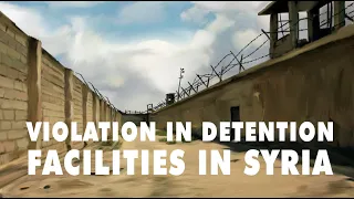 Violation in Detention Facilities in Syria - Report of the Commission of Inquiry of Syria (EN)