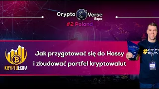 Jak przygotować się do Hossy i zbudować portfel kryptowalut - wykład z CryptoVerse Expo