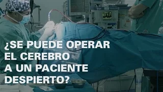 ¿Se puede operar el cerebro a un paciente despierto? - HOPE