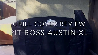 Pit Boss Austin XL Grill Cover Review