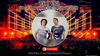 Vini Vici – Live @ Transmission (The Lost Oracle) [2016]