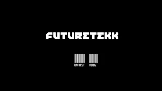 Futuretekk-Unanständig Hardtekk RMX