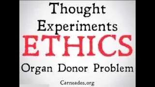 The Organ Donor Trolley Problem (90 Second Philosophy)