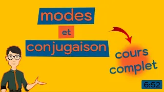 Les modes et la conjugaison