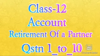 #Class-12 #Account_sbpd_sk_singh #Retirement_of_partner_solution #Qstn_1_to_10_solution